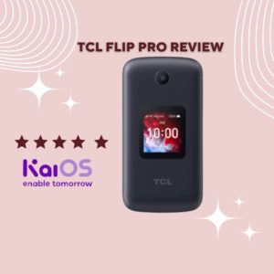 TCL Flip Pro Review